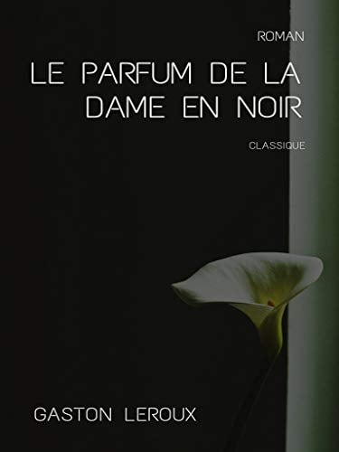 Le Parfum de la Dame en Noir - Cover
