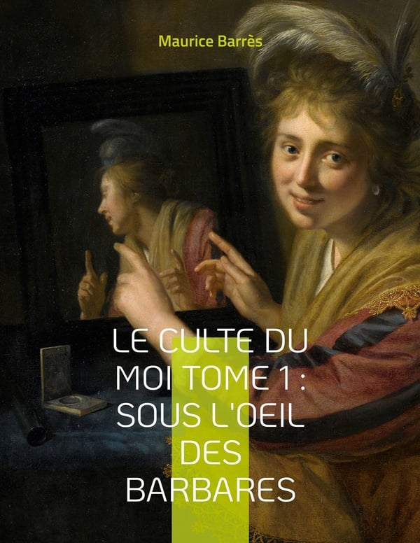 Le culte du moi Tome 1 : Sous l'oeil des barbares - Cover