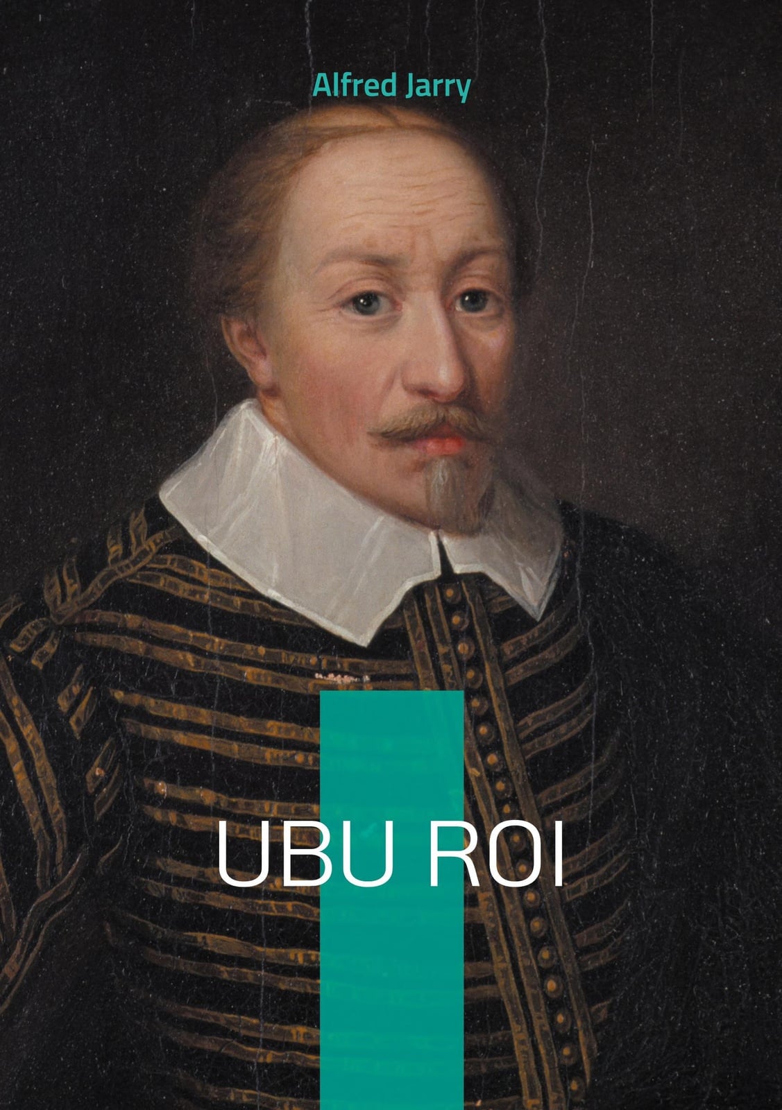 Ubu Roi: Une farce absurde dévoilant les travers du pouvoir - Cover