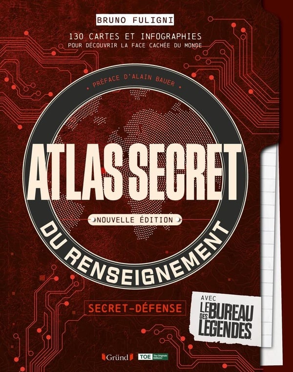 Atlas secret du renseignement avec le bureau des légendes - Cover