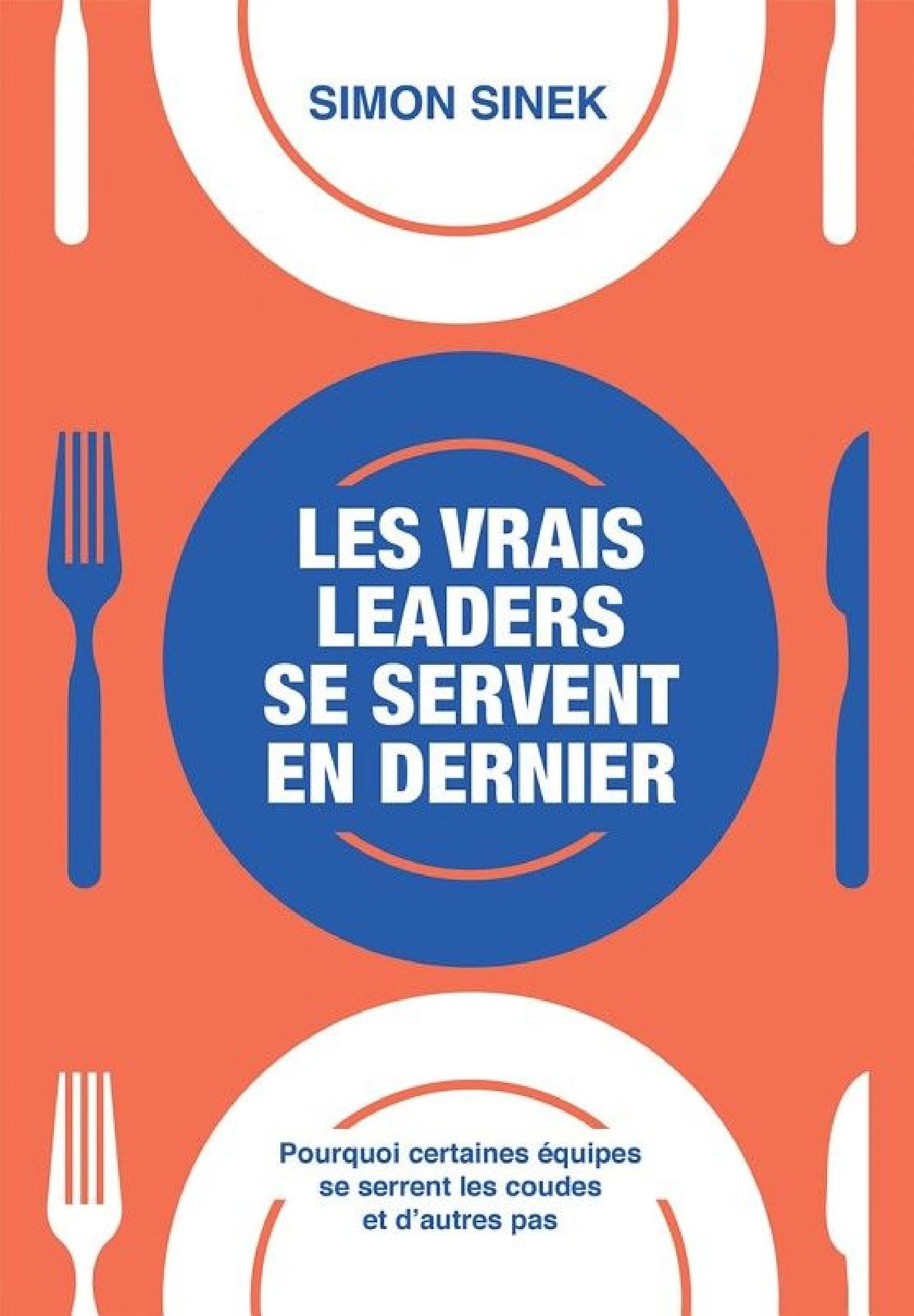 Les vrais leaders se servent en dernier - Cover