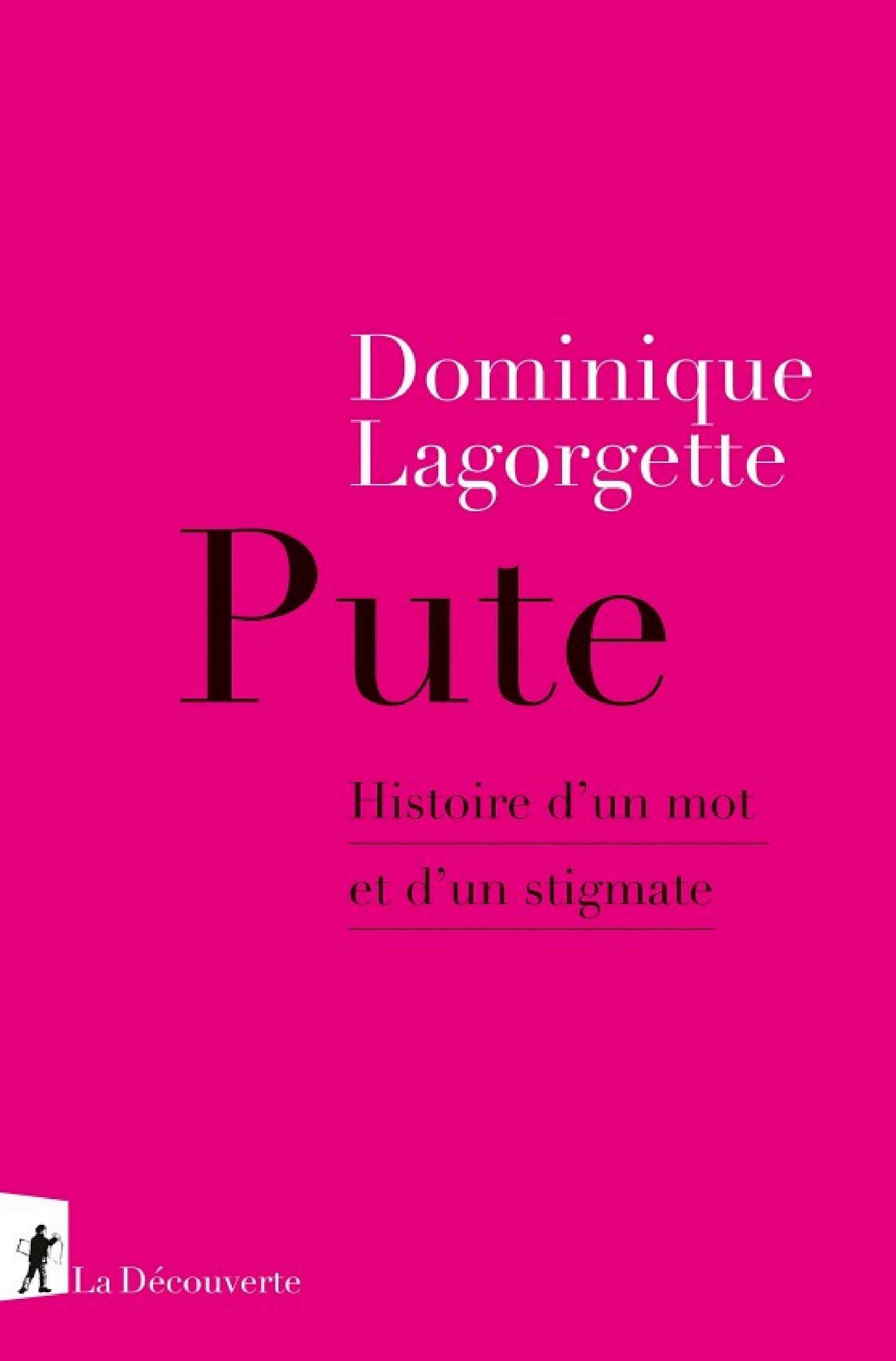 Pute Histoire d'un mot et d'un stigmate - Cover