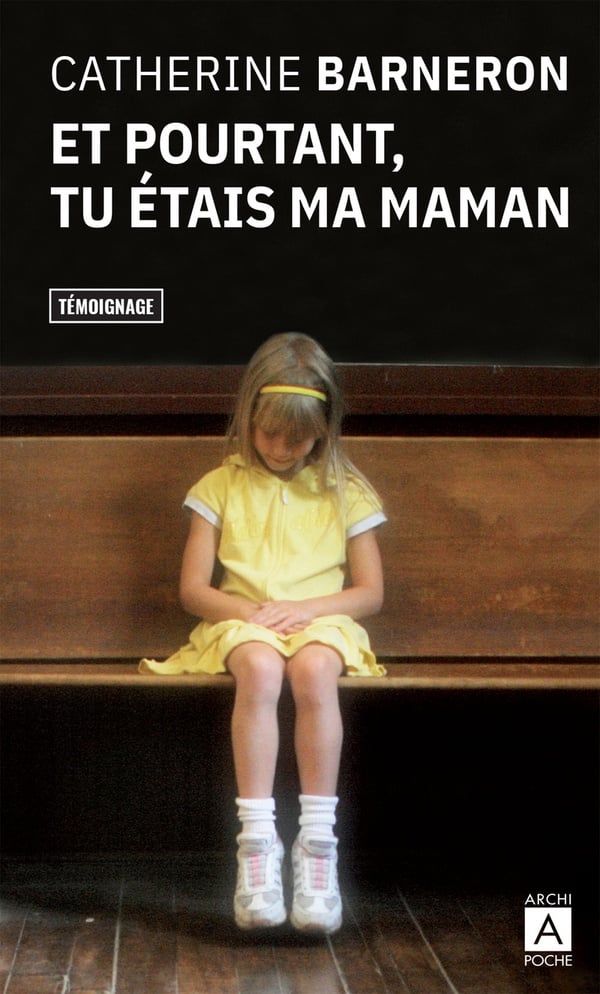 Et pourtant, tu étais ma maman... - Cover