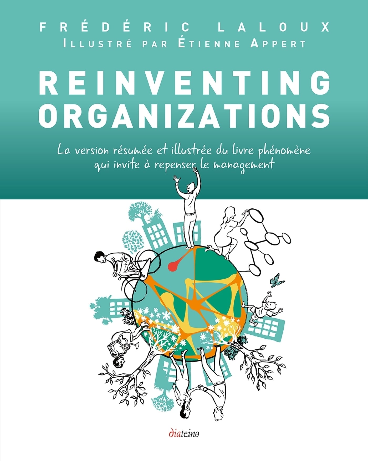 Reinventing Organizations illustré - La version résumée et illustrée du livre phénomène qui invite à - Cover