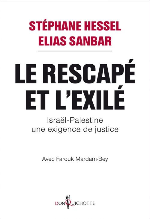 Le Rescapé et l'Exilé. Israël-Palestine, une exigence de justice - Cover