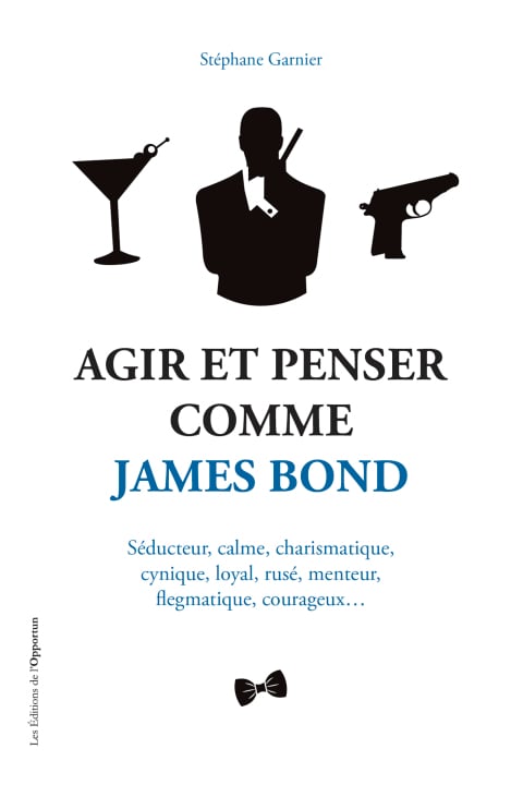 Agir et Penser comme James Bond - Cover