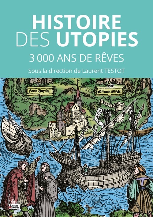 Les utopies - 3000 ans de rêves pour changer le monde - Cover