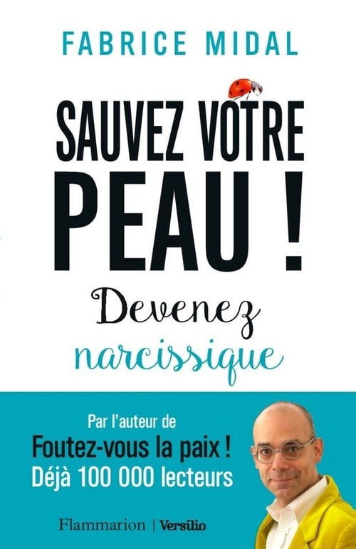 Sauvez votre peau ! : Devenez narcissique - Cover