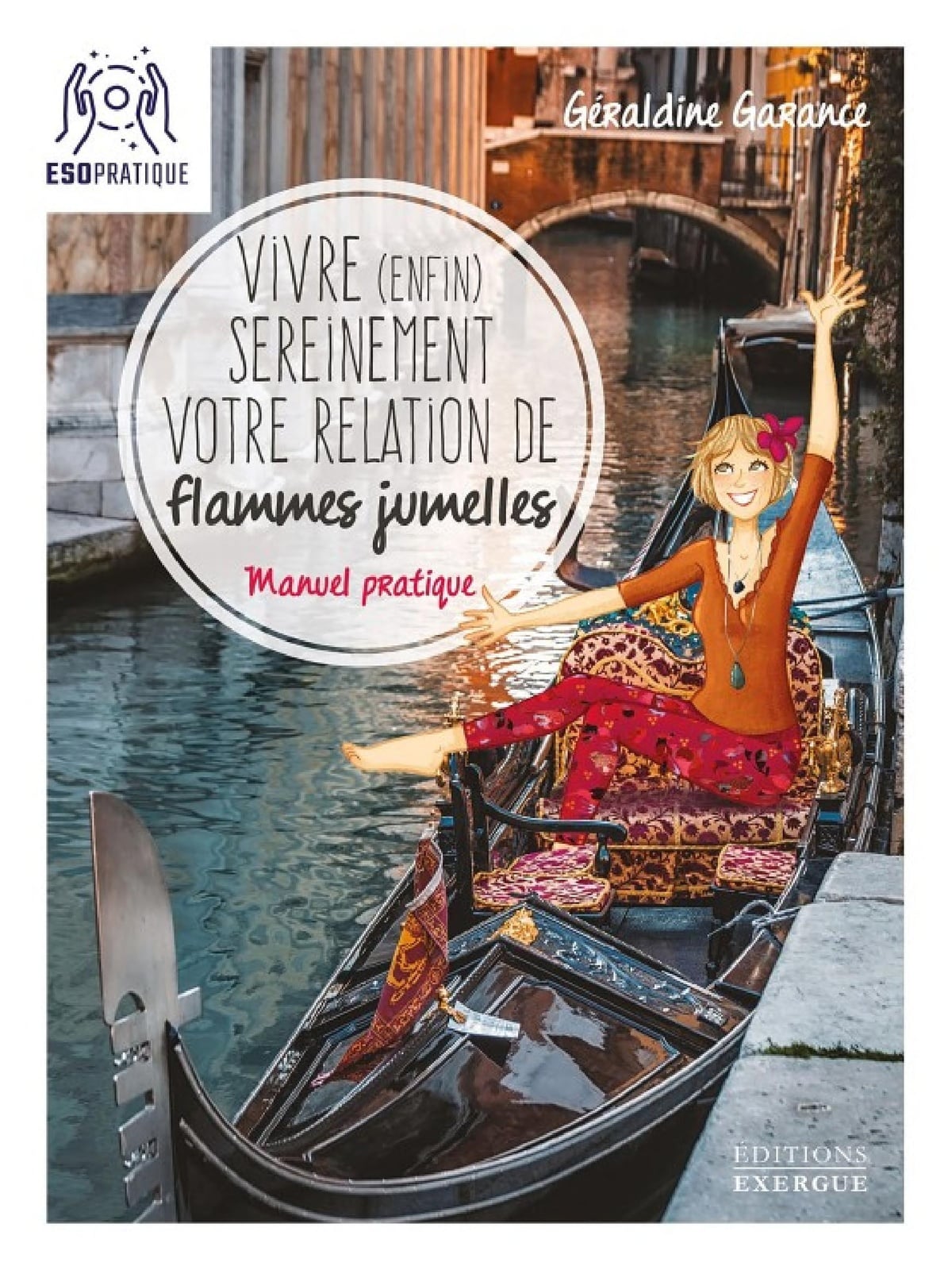 Vivre (enfin) sereinement votre relation de flammes jumelles - Manuel pratique - Cover