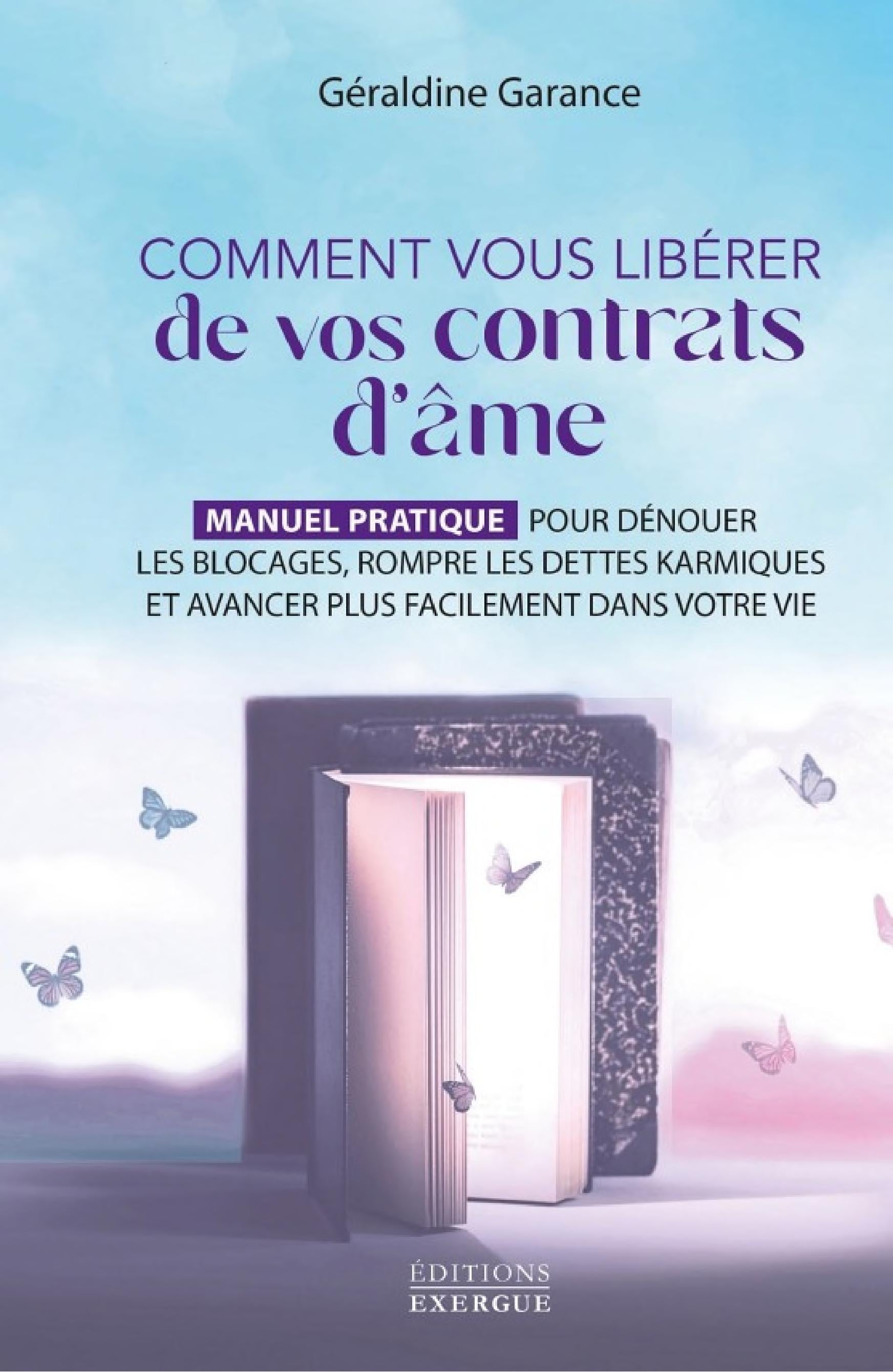 Comment vous libérer de vos contrats d'âme - Manuel pratique pour dénouer les blocages, rompre les d - Cover
