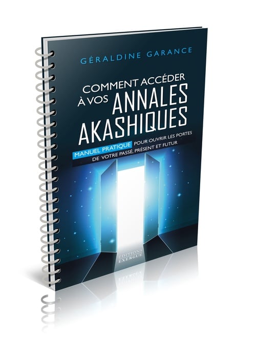 Comment accéder à vos annales akashiques - Manuel pratique pour ouvrir les portes de votre passé, pr - Cover