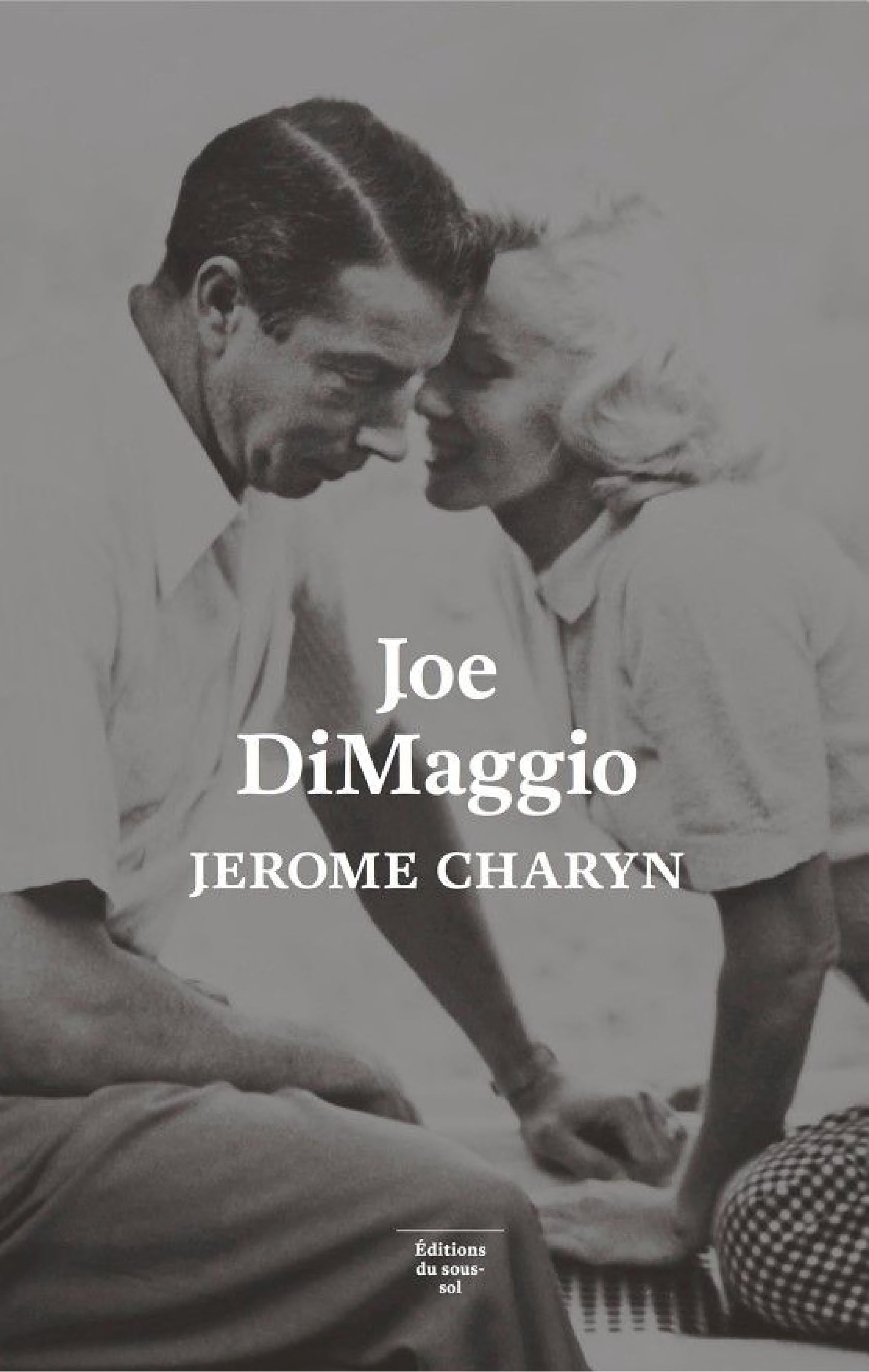 Joe DiMaggio. Portrait de l'artiste en joueur de baseball - Cover