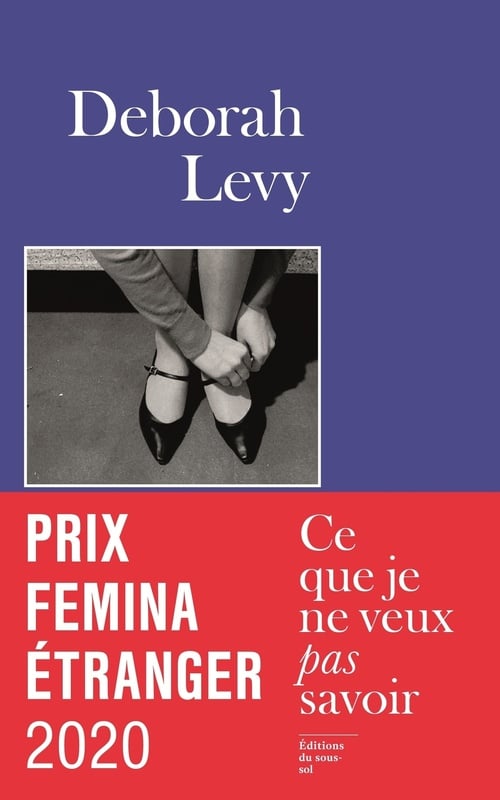 Ce que je ne veux pas savoir - Prix Femina Etranger 2020 - Cover
