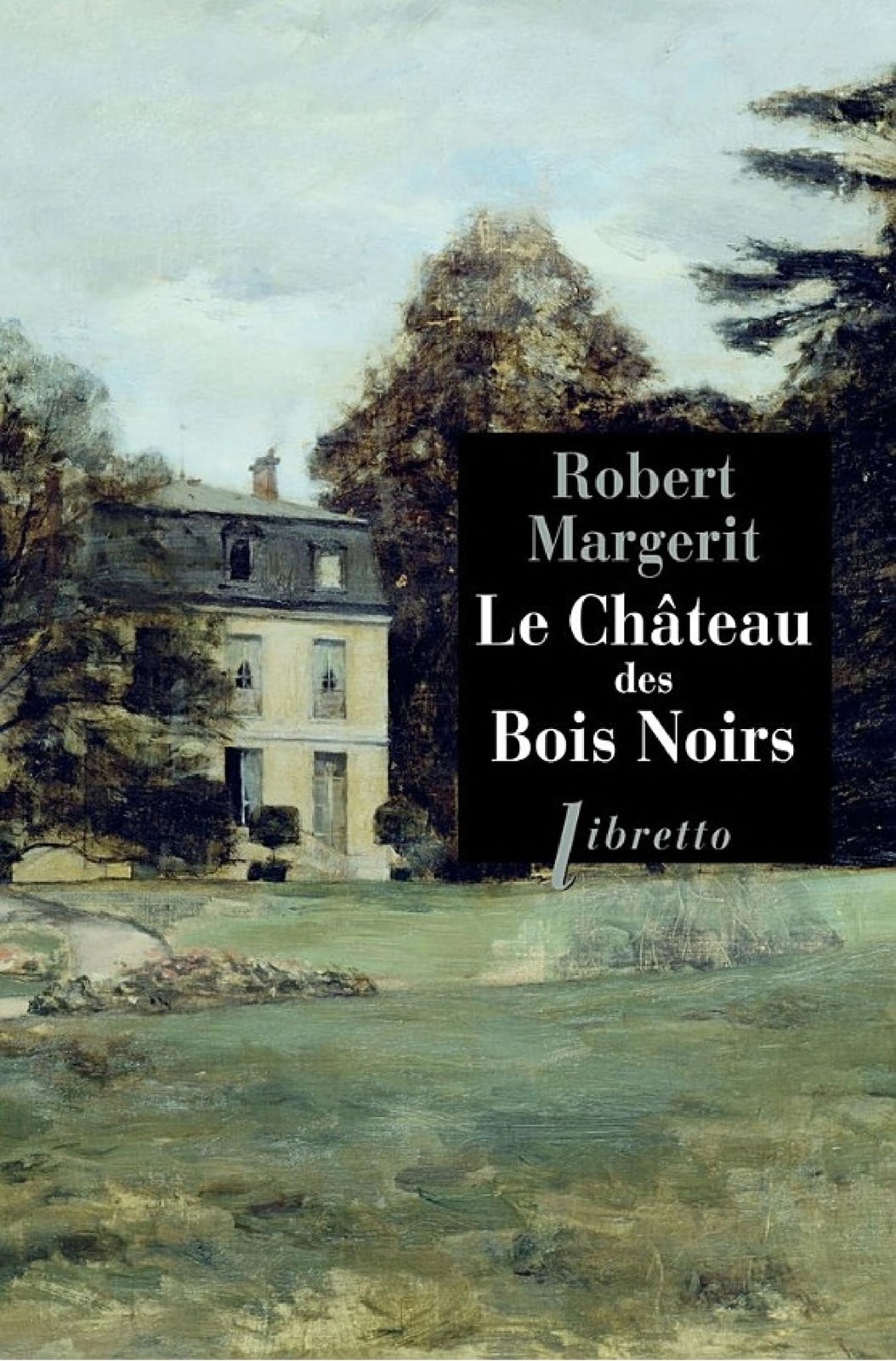 Le château des bois noirs - Cover