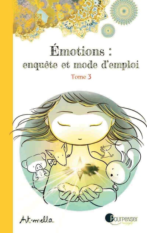 Emotions : enquête et mode d'emploi Tome 3 - Cover