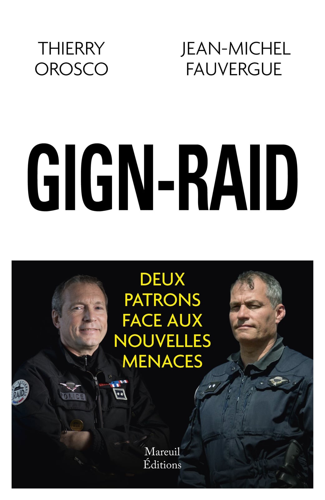 GIGN-RAID deux patrons face aux nouvelles menaces - Cover