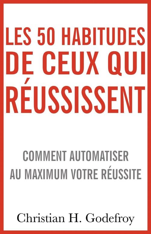 Les 50 habitudes de ceux qui réussissent - Cover