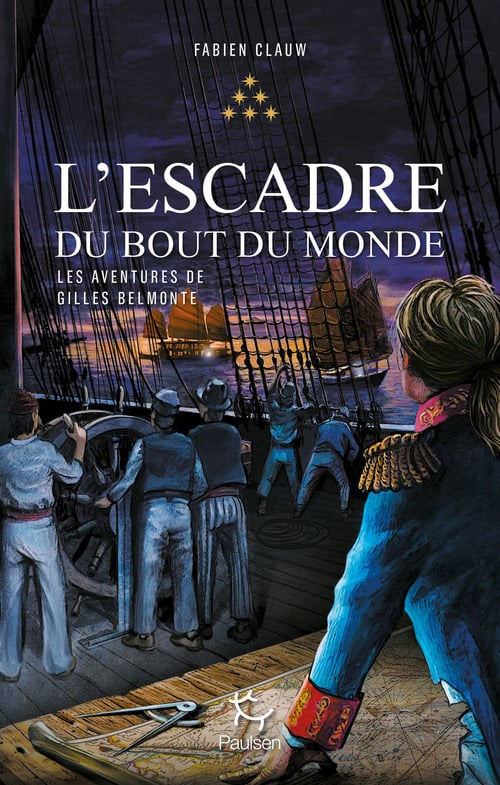 Les Aventures de Gilles Belmonte - Tome 6 L'escadre du bout du monde - Cover