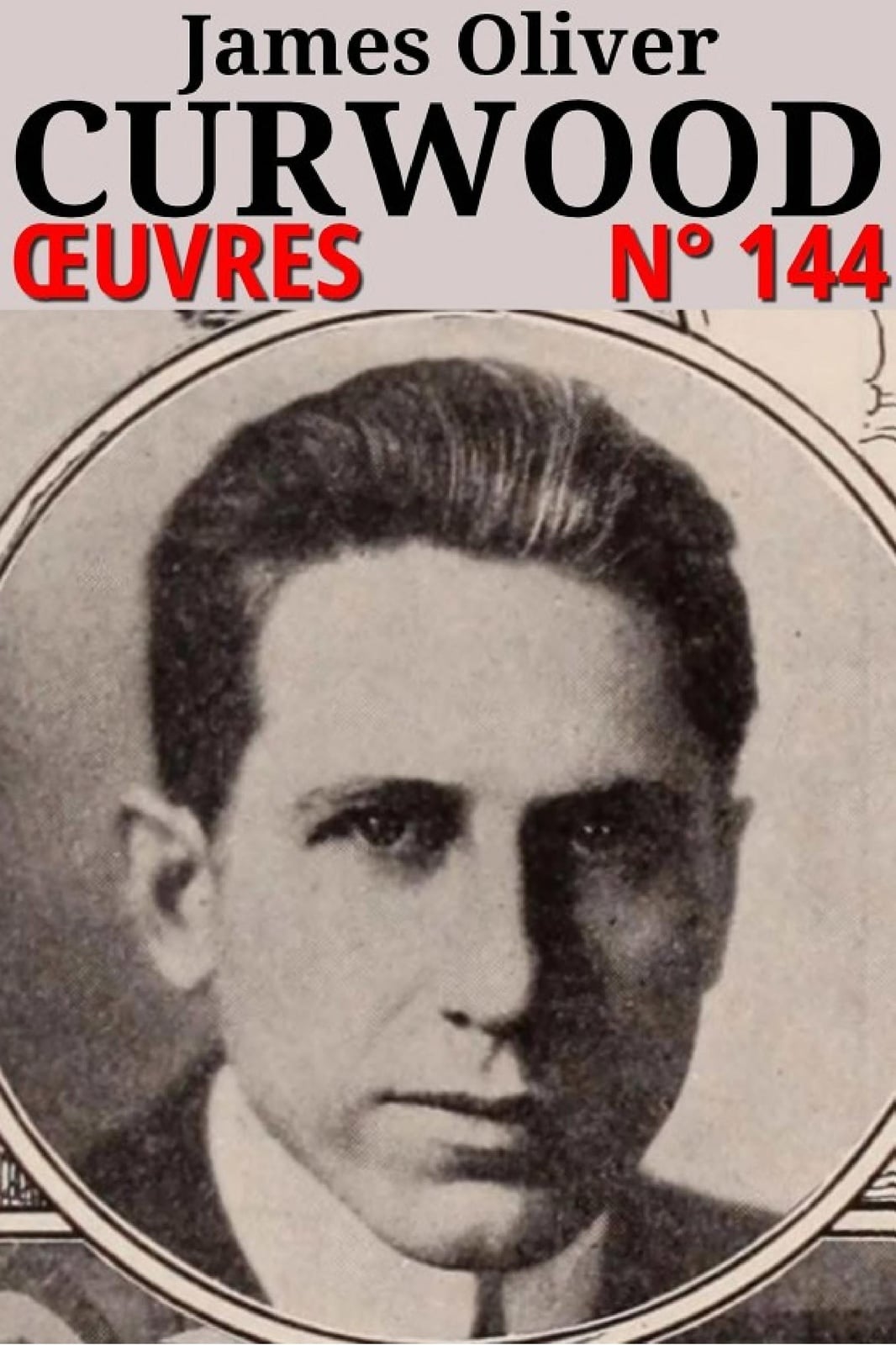 James Oliver Curwood - Oeuvres - Cover