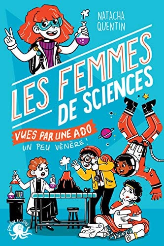 Les femmes de sciences vues par une ado un peu vénère ! - Cover