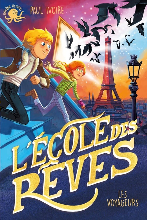 L'École des rêves - Les Voyageurs – Lecture roman jeunesse fantastique – Dès 8 ans - Cover