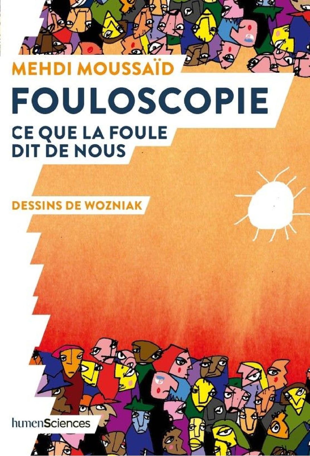 Fouloscopie. Ce que la foule dit de nous - Cover