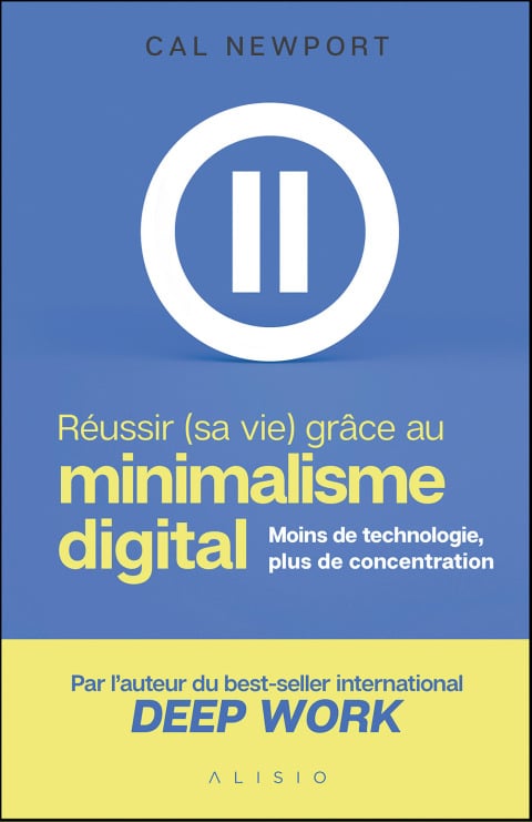 Réussir (sa vie) grâce au minimalisme digital - Cover