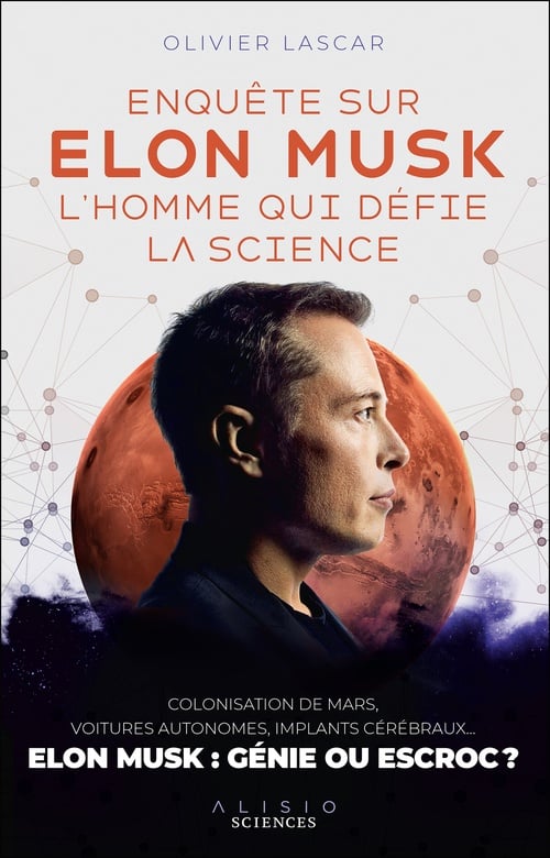Enquête sur Elon Musk, l'homme qui défie la science - Cover