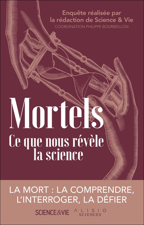 Mortels : Ce que nous révèle la science - Cover