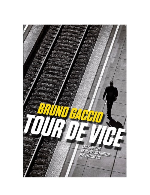 Tour de vice - Les enquêtes de Morillo flic malgré lui - 2 - Cover