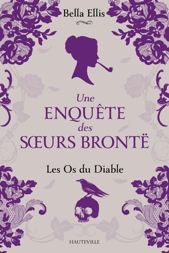 Une enquête des soeurs Brontë, T2 : Les Os du diable - Cover