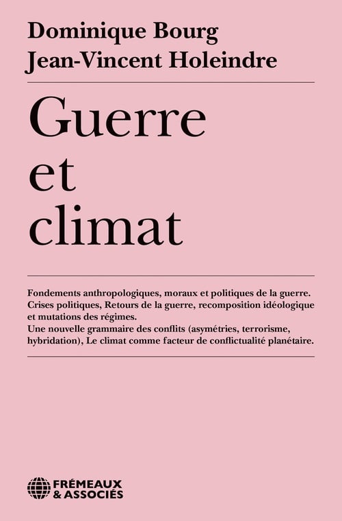 Guerre et climat. Fondements anthropologiques, moraux et politiques de la guerre - Cover