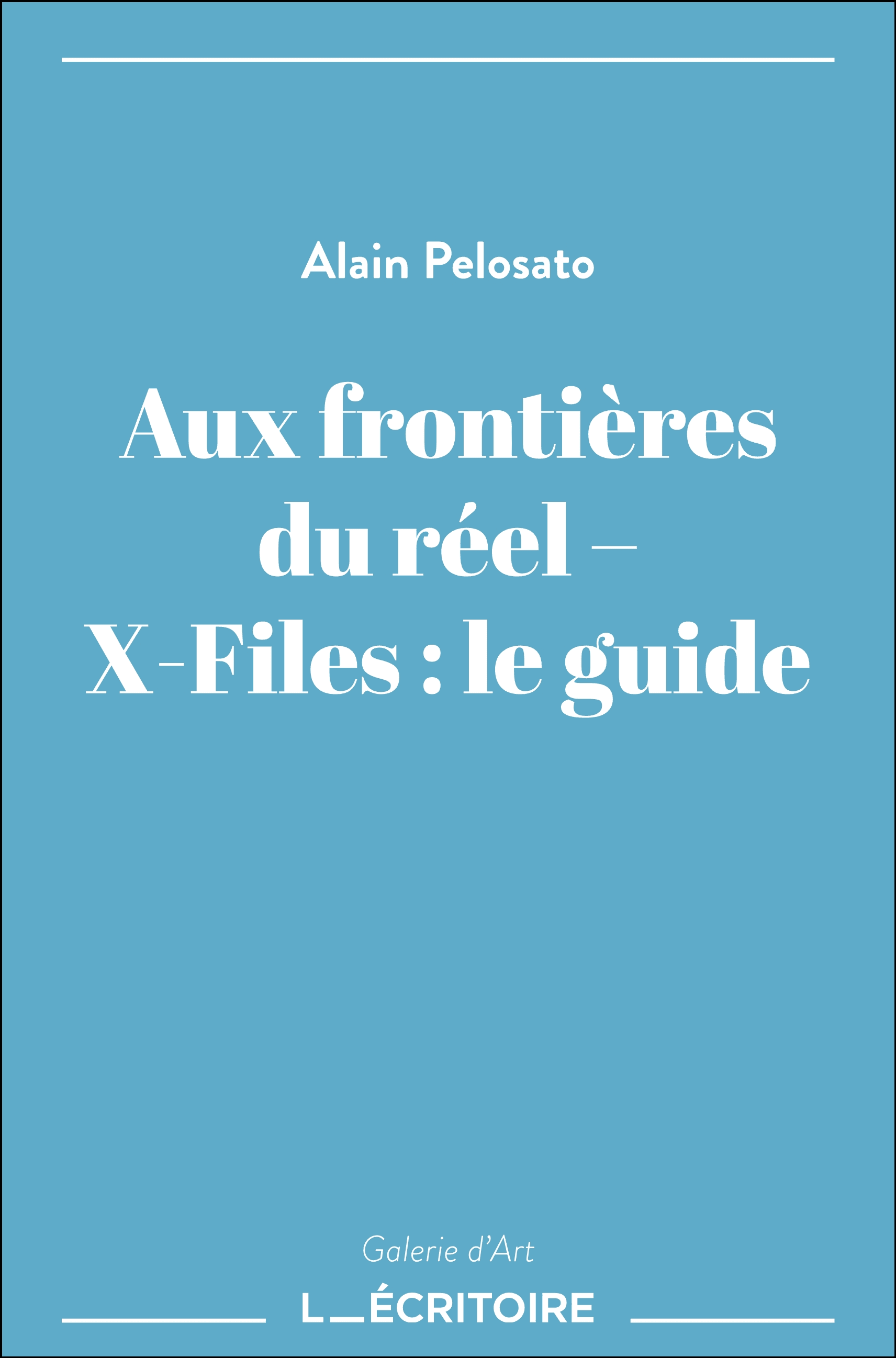 Aux frontières du réel – X-Files : le guide - Cover
