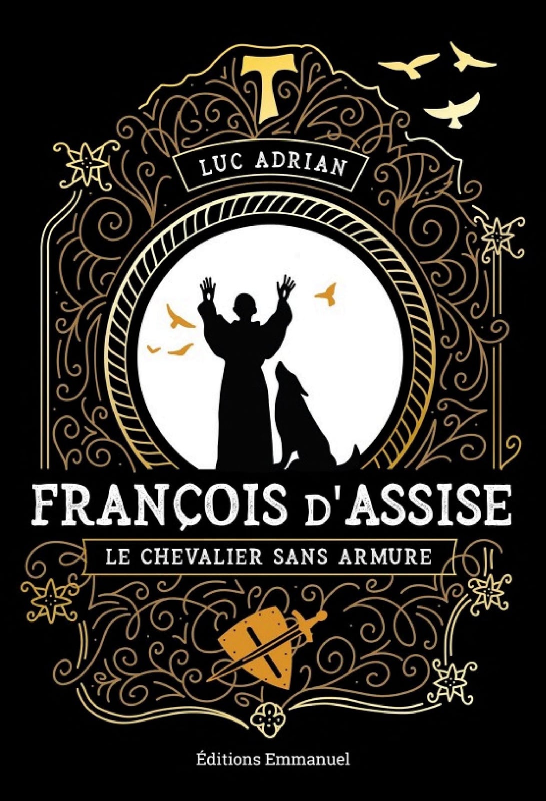 François d’Assise Le chevalier sans armure - Cover