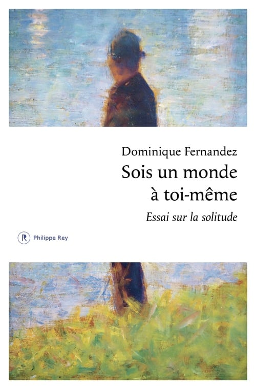 Sois un monde à toi-même - Essai sur la solitude - Cover
