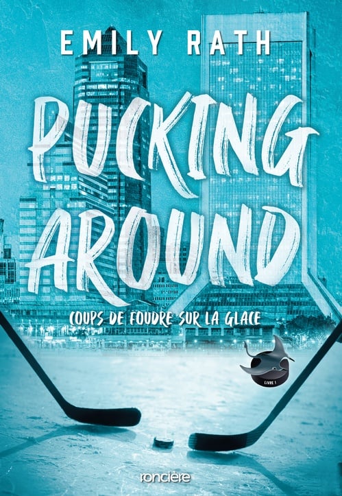 Pucking Around - Coups de foudre sur la glace - e-book - Tome 01 - Cover