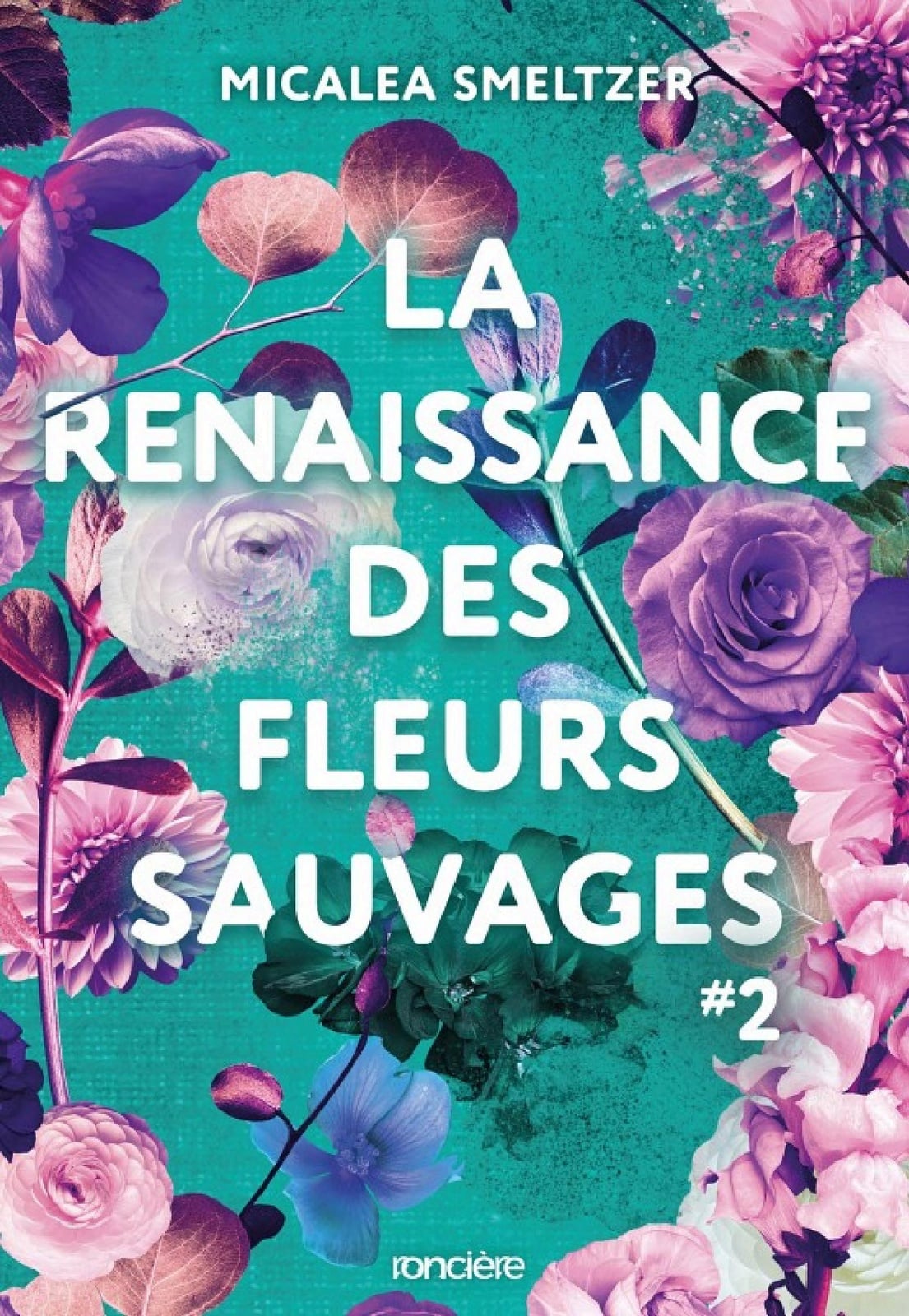 La Renaissance des fleurs sauvages - Tome 02 e-book - Cover