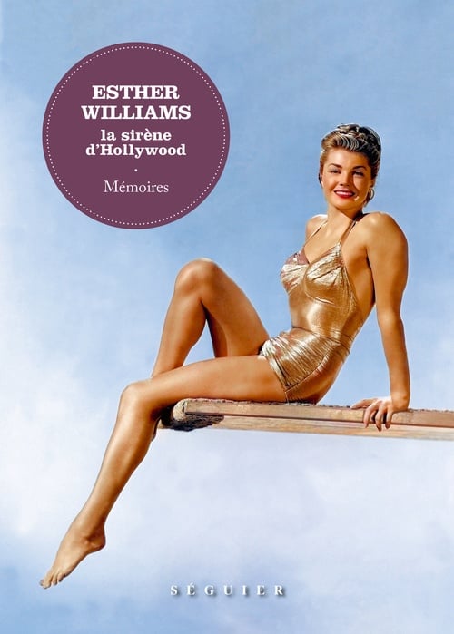 Esther Williams, la sirène d'Hollywood. Mémoires - Cover