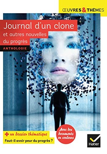 Journal d'un clone et autres nouvelles du progrès - Cover