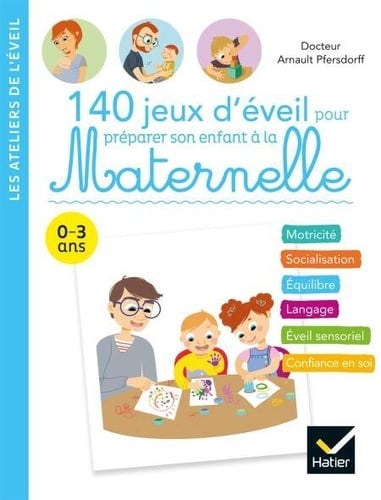 140 jeux d'éveil pour préparer son enfant à la Maternelle - Cover