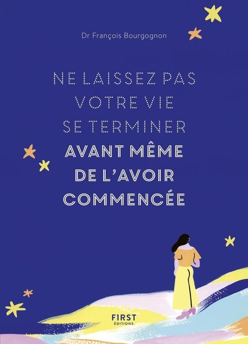Ne laissez pas votre vie se terminer avant même de l'avoir commencée - Cover