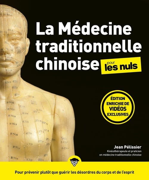 La Médecine traditionnelle chinoise pour les Nuls, grand format, 3e éd - Cover