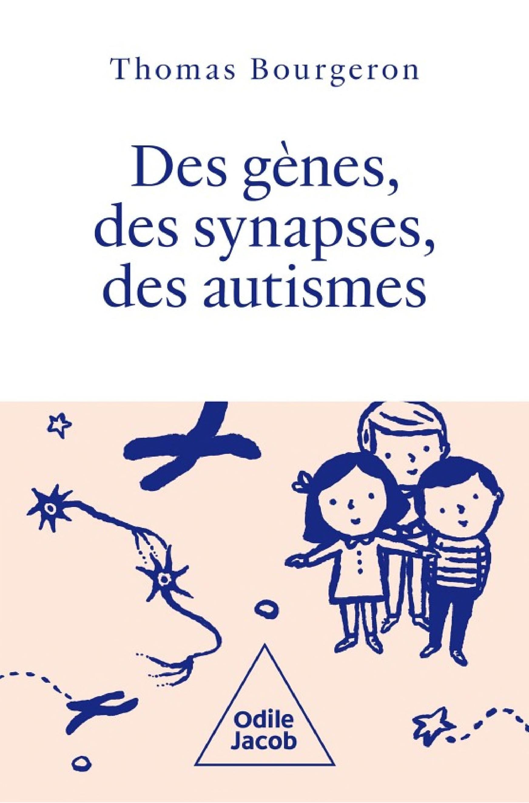 Des gènes, des synapses, des autismes - Cover