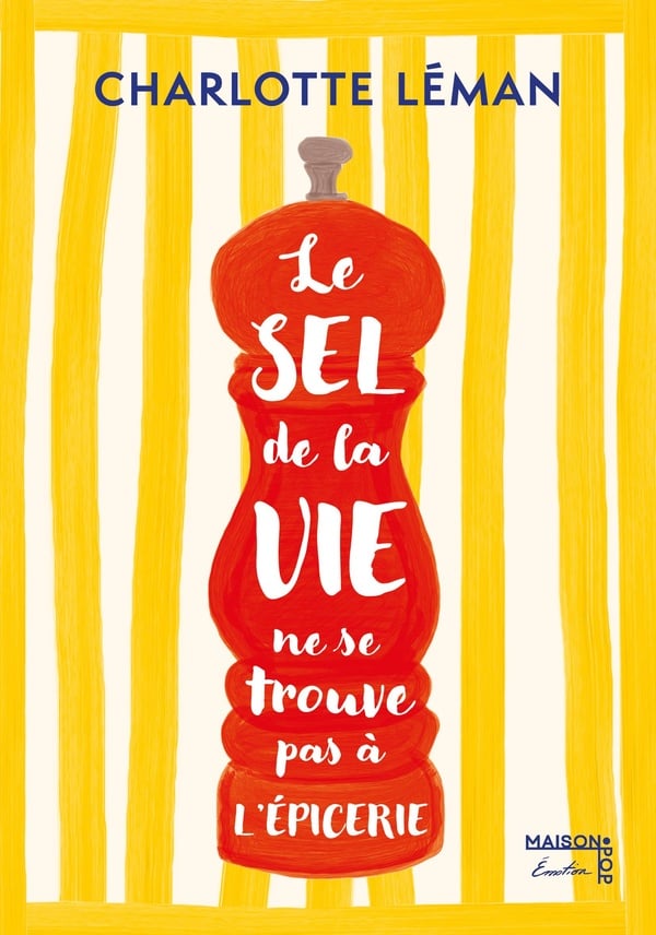Le sel de la vie ne se trouve pas à l'épicerie - Cover