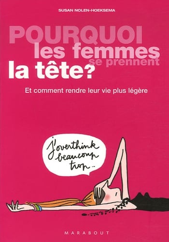 Pourquoi les femmes se prennent la tête ? - Cover