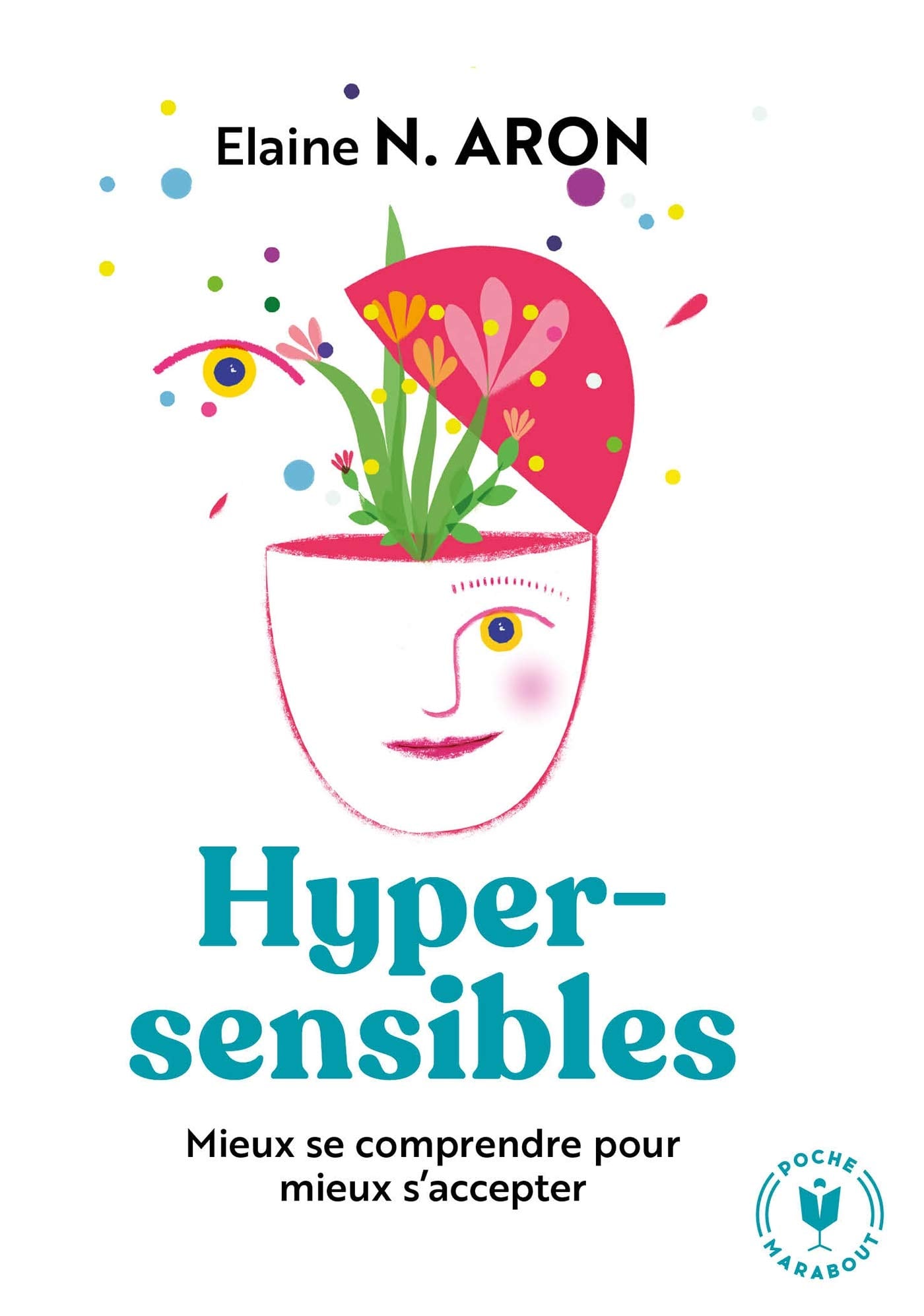 Hypersensibles : mieux se comprendre pour mieux s'accepter - Cover