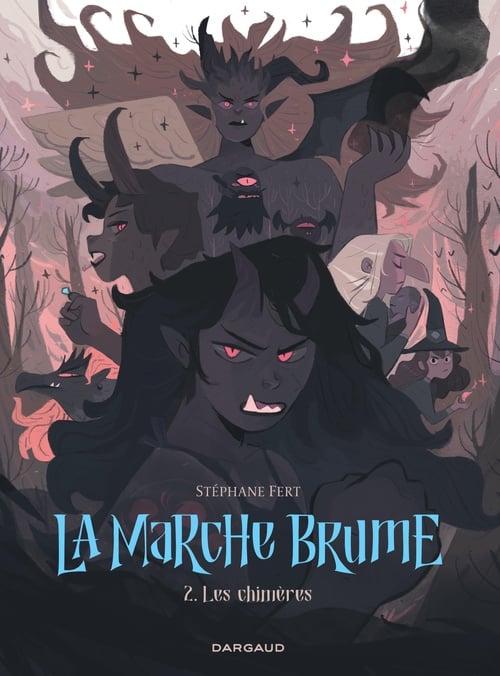 La Marche Brume - Tome 2 - Les Chimères - Cover