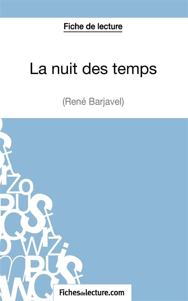 La nuit des temps - René Barjavel (Fiche de lecture): Analyse complète de l'oeuvre (FICHES DE LECTURE) (French Edition) - Cover
