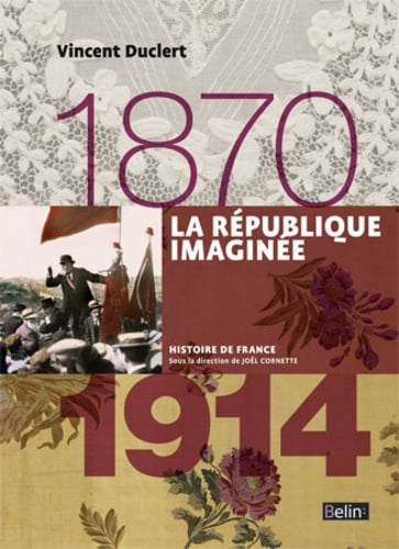 La République imaginée 1870-1914 - Cover