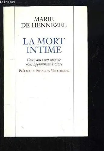 La mort intime : ceux qui vont mourir nous apprennent à vivre - Cover